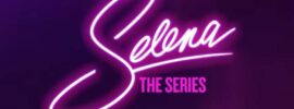 Selena: the series