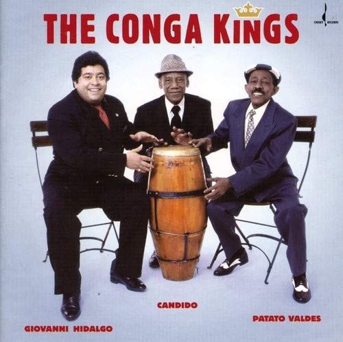 The Conga Kings Giovanni Hidalgo, Cándido Camero y Patato Valdez
