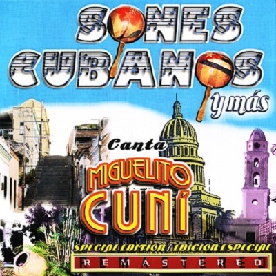 Sones Cubanos con Miguelito Cuni