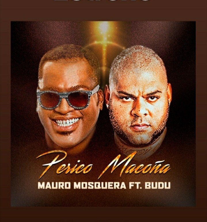 Perico Macoña - MAuro Masquera Ft. Budu
