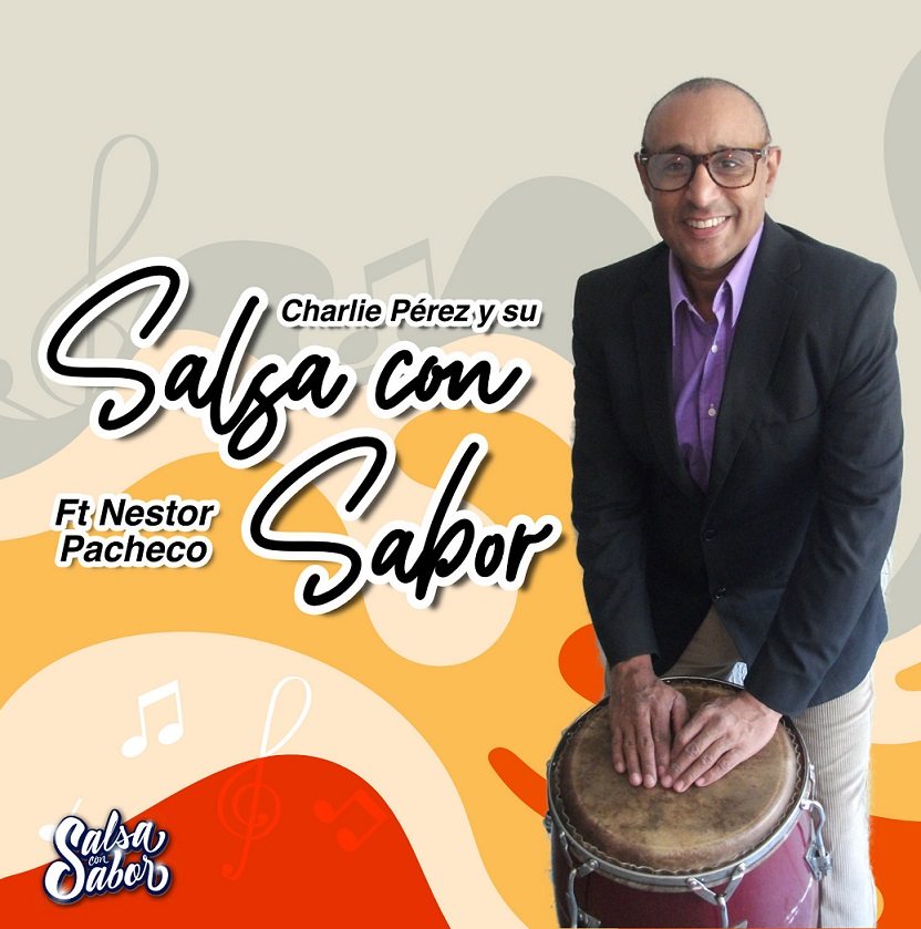 Charlie Pérez and the "Salsa con Sabor"