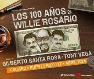 Willie Rosario celebrará 100 años de vida con un gran concierto en el Coliseo de Puerto Rico.