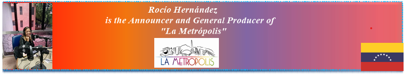 Rocío Hernández "La Metrópolis"