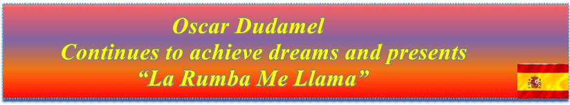 Oscar Dudamel continues to achieve dreams and presents “La Rumba Me Llama”
