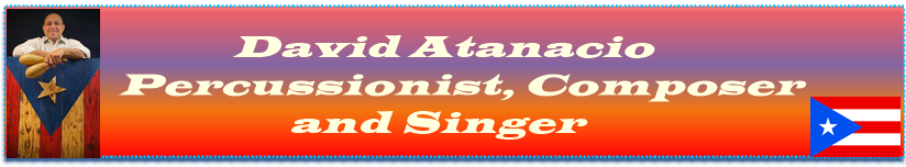 David Atanacio: Percussionist, Composer and Singer
