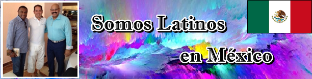 Somos Latinos en México thubnails - Latin America - June 2017