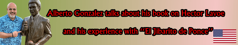 Alberto Gonzalez and Hector Lavoe