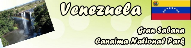 Venezuela. Gran Sabana Canaima National Park thubnails - Latin America - April 2017