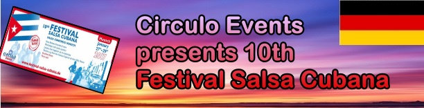 Circulo Events presents 10th Festival Salsa Cubana thubnails - Europe - January 2017