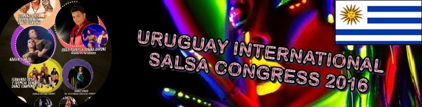 URUGUAY INTERNATIONAL SALSA CONGRESS 2016 thubnails - Latin America - September 2016