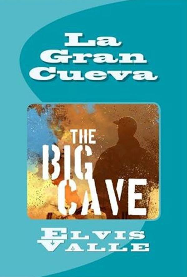 Review of the book "La Gran Cueva" by Elvis Valle